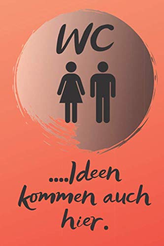 WC: Ideen kommen auch hier. Gästebuch Toilette, Notizbuch fürs Klo, Für die Notizen und Bilder deines Tages, Notizheft im coolen Design, Punkteraster,120 Seiten, book