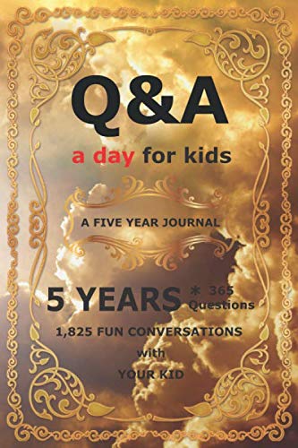 Q&A a Day for Kids: A five-Year Journal: Create Your Own Personal Time Capsule Parents & Children