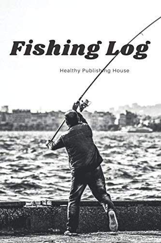 Fishing Log: Recording of fish caught, memories and travel details in the logbook 110 pages (6x9) Leisure & Fun