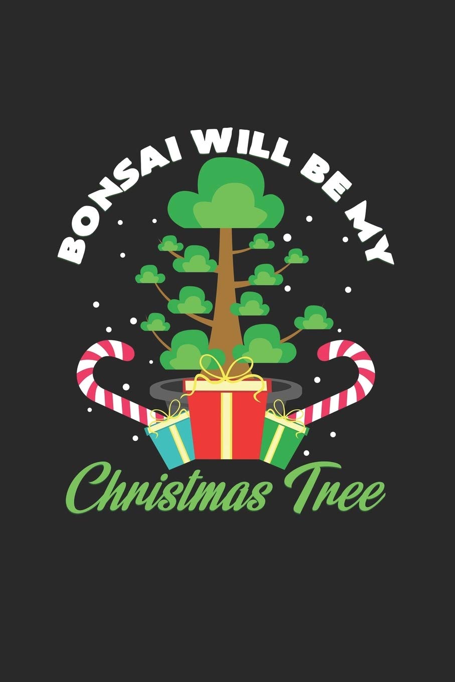 Bonsai will be my christmas tree: 6x9 Bonsai Trees | blank with numbers paper | notebook | notes Books