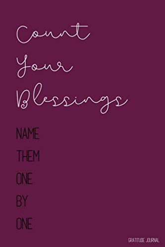 Count Your Blessings: Gratitude Journal | Lined Pages with Daily Prompt | Gratitude Gifts | Maroon book