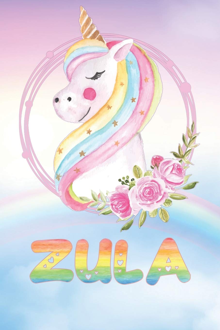 Zula: Zula's Unicorn Personal Custom Named Diary Planner Perpetual Calendar Notebook Journal 6x9 Personalized Customized Gift For Someone Who's Surname is Zula Or First Name Is Zula Essays & Short Stories