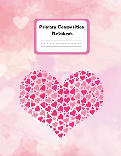 Primary Composition Notebook: Large Personalized Handwriting Practice Paper Primary Story Notebook, Journal, Diary With Story Space and Dotted Mid ... Elementary Students (8,5x11 Lined 110 Pages) Education & Training