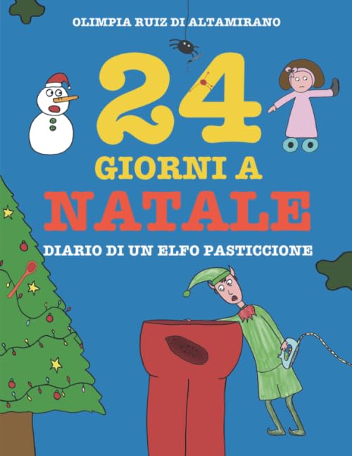 24 giorni a Natale: Diario di un elfo pasticcione book