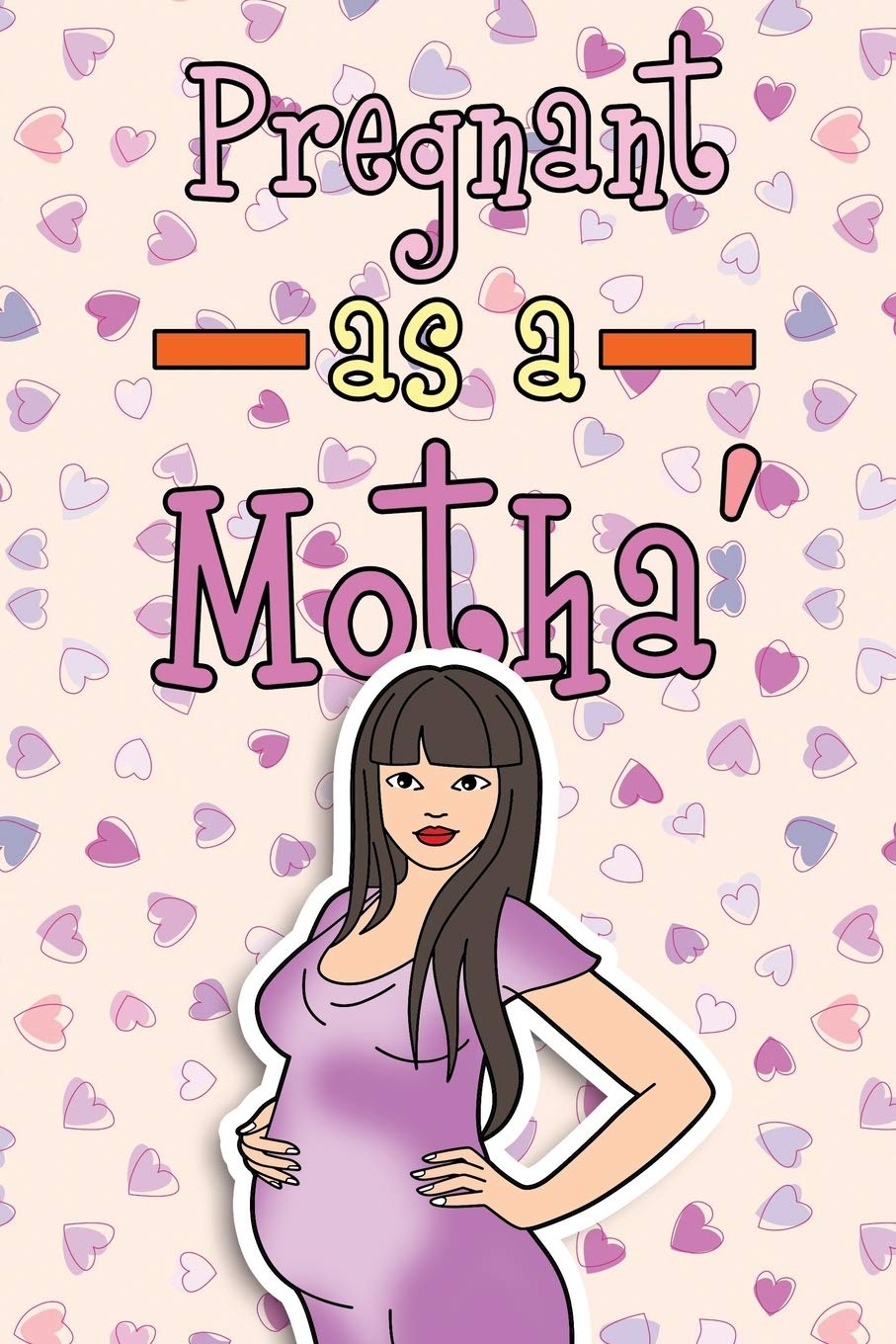 Pregnant As A Motha: Pregnancy Journal & Coloring Book Health, Nutrition & Fitness