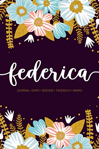 Federica: Journal | Diary | Agenda | Tagebuch | Diario: 150 pages paginas seiten pagine: Modern Florals First Name Notebook in Rose Pink, Baby Blue & Mustard Yellow on Navy ACH567a Lifestyle