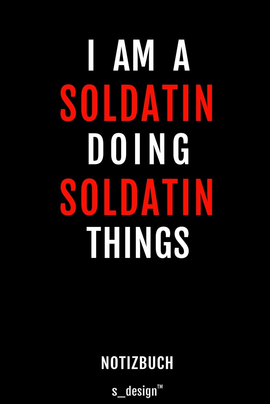 Notizbuch für Soldaten / Soldat / Soldatin: Originelle Geschenk-Idee Memories