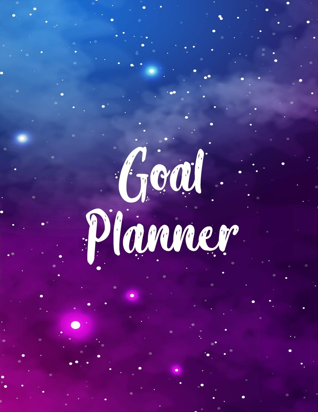 Goal Planner: Motivational And Inspirational Checklist Notebook - Helps To Keep Yourself Accountable Toward Your Dreams Business, Finance & Career