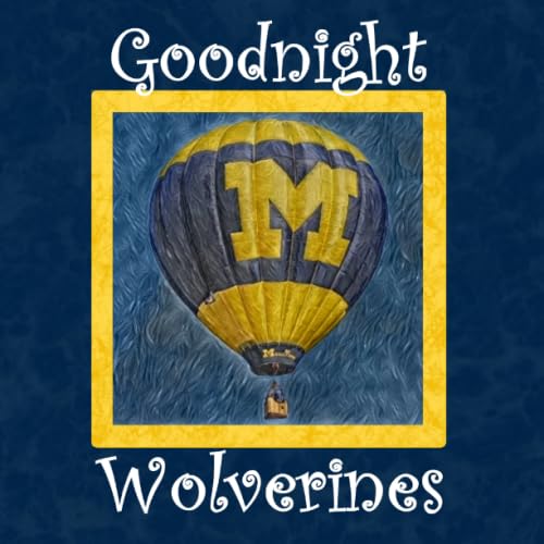 Goodnight Wolverines: Michigan Bedtime Story Leisure & Fun