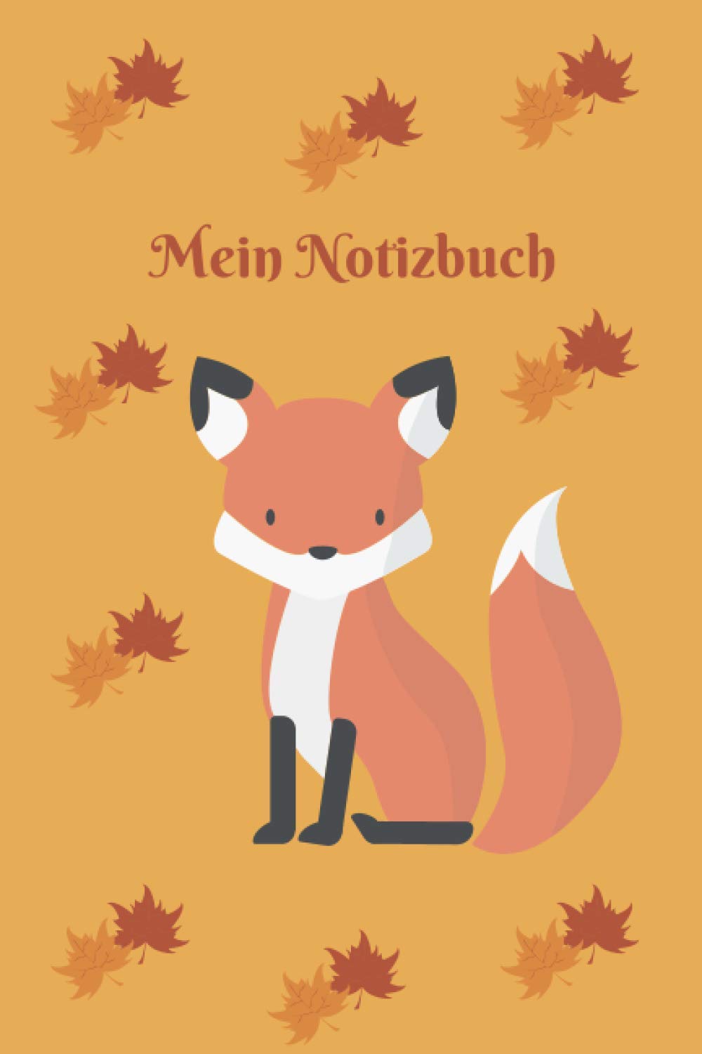 Mein Notizbuch: Notebook - Journal - Motiv Fuchs - Insgesamt 135 Seiten - Liniert - Maße ca. DIN A5 Mathematics