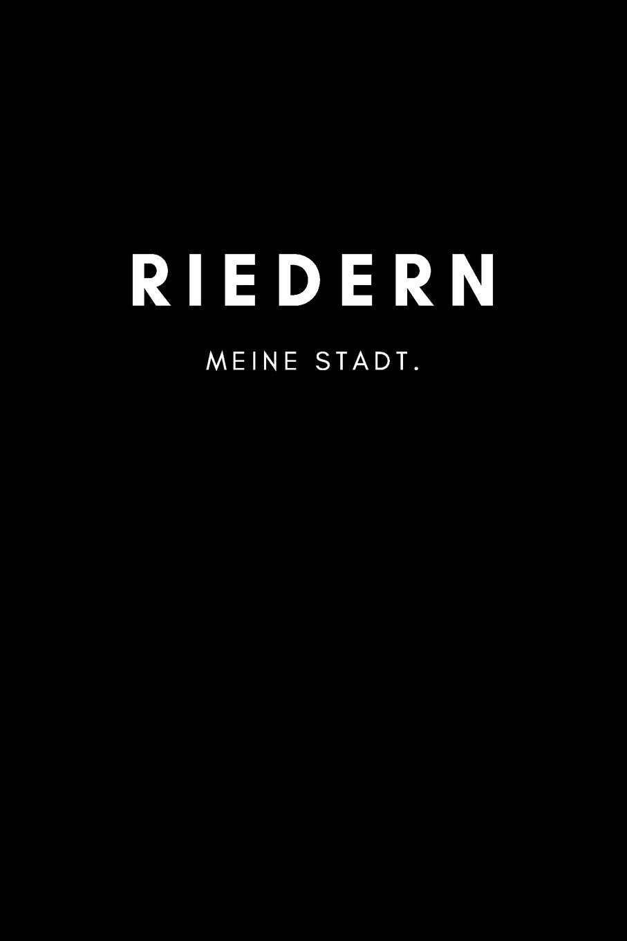 Riedern: Notizbuch / Notizblock A5 Punktraster | 120 Seiten Notizblock / Journal / Notebook für deine Stadt Books