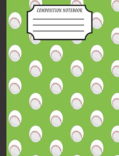Composition Notebook: Baseball Green School Journal Writing Notebook Paper Back to School Art Pattern Seamless Cute Design Diary School Supplies ... Book Graphic Student Notes College Ruled Pad Learning & Reference