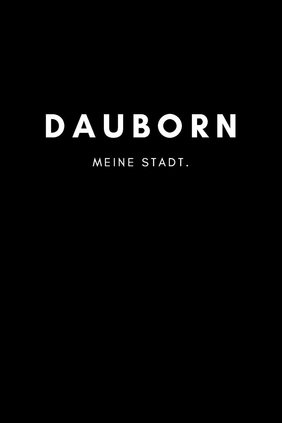Dauborn: Notizbuch / Notizblock A5 | 120 Seiten Punktraster | Notizblock / Journal / Notebook für deine Stadt Books