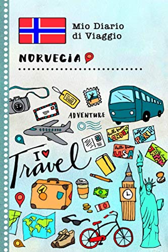 Norvegia Diario di Viaggio: Libro Interattivo Per Bambini per Scrivere, Disegnare, Ricordi, Quaderno da Disegno, Giornalino, Agenda Avventure – Attività per Viaggi e Vacanze Viaggiatore Non-fiction