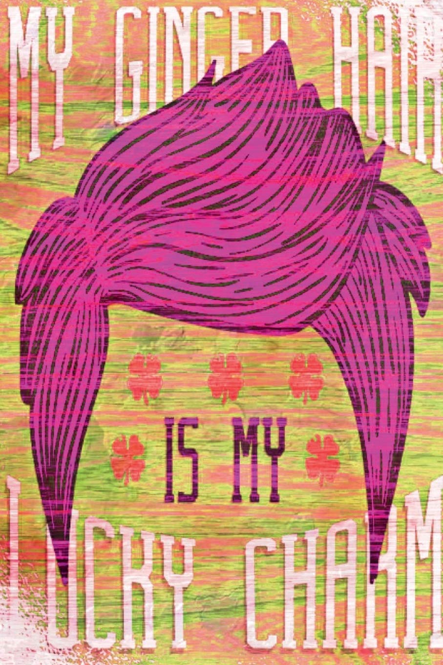 My Ginger Hair is my Lucky Charm: This Hairs are fueled by Whiskey - unlined blank Notebook Perfect Unique Gift Idea Composition Book to write in for Ginger Mens Present under 10 Health, Nutrition & Fitness