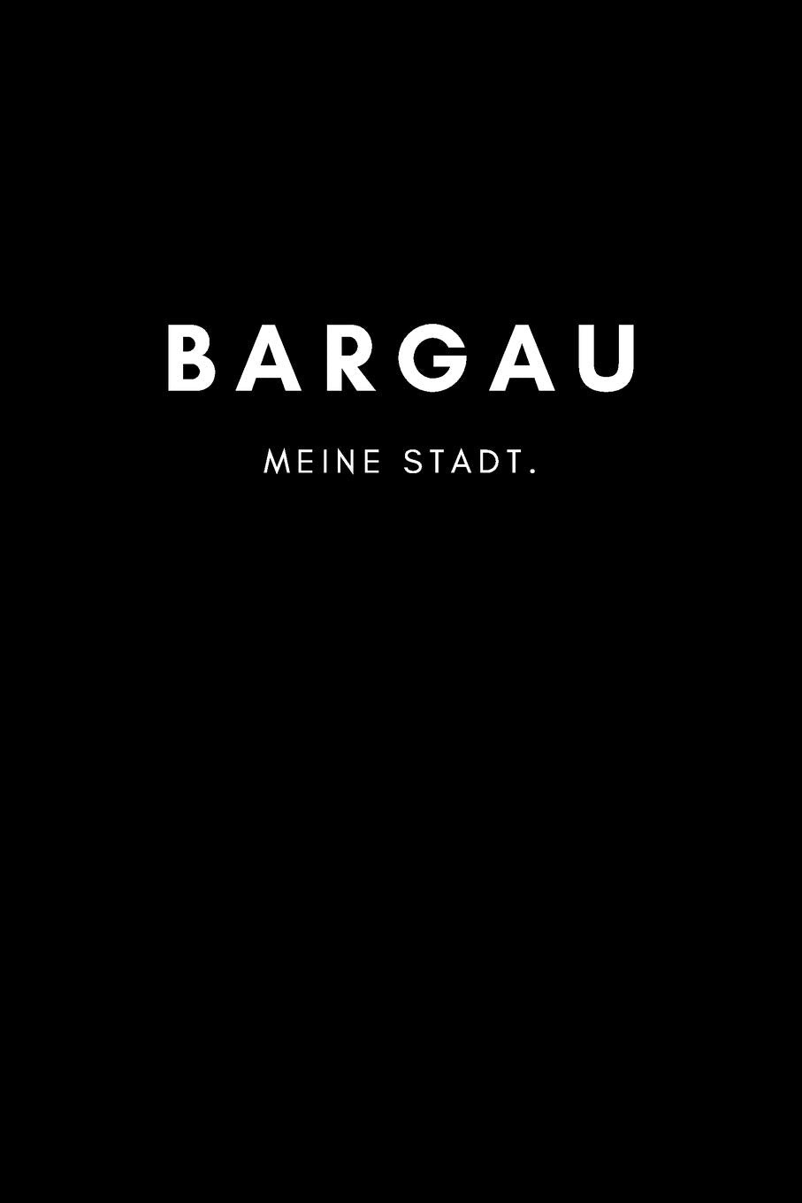 Bargau: Notizbuch A5 mit 120 Seiten Punktraster | Dotted Notizblock, Journal, Notebook | Deine Stadt, Notizen, To Do's Books