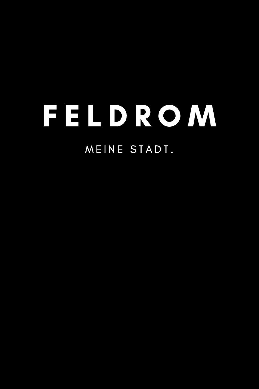 Feldrom: Notizbuch / Notizblock A5 Punktraster | 120 Seiten Notizblock / Journal / Notebook für deine Stadt book