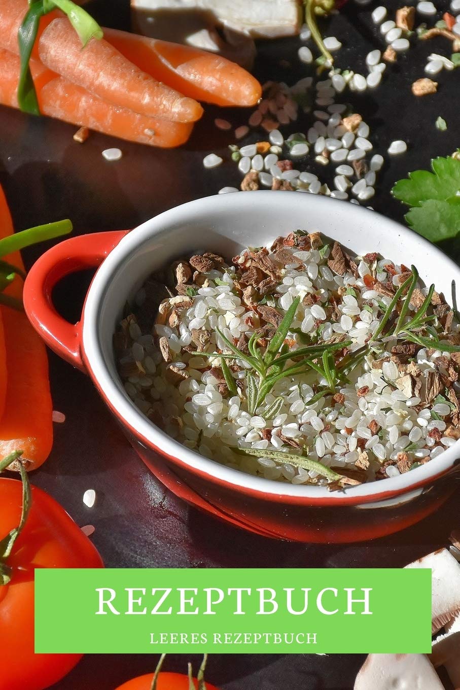 Rezeptbuch Leeres Rezeptbuch: Erstellen Sie Ihr eigenes Kochbuch | Sammeln Sie Ihre besten Rezepte | Leeres Notizbuch für Ihre Rezepte | Persönliches Rezeptheft | Persönliches Rezeptbuch Cooking & Enjoying