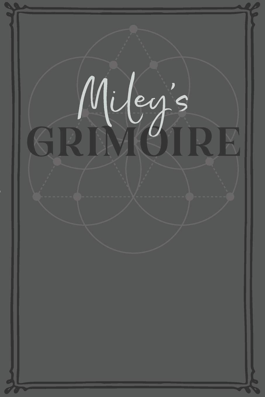 Miley's Grimoire: Personalized Grimoire / Book of Shadows (6 x 9 inch) with 110 pages inside, half journal pages and half spell pages. Religion & Esotericism