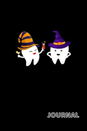 Journal: Dental Halloween Journal - 120 Pages , 6 x 9 inches, White Paper, Matte Finished Soft Cover Essays & Short Stories
