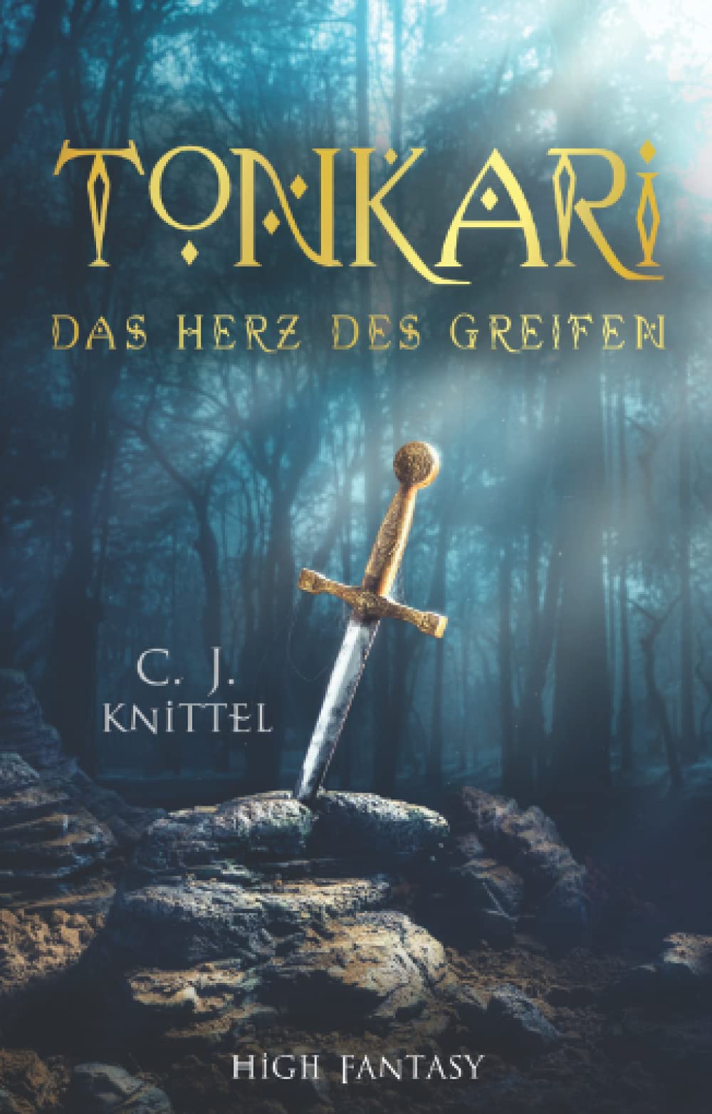 TONKARI - Das Herz des Greifen: High-Fantasy (Die TONKARI - Reihe, Band 1) Fairy Tales & Legends