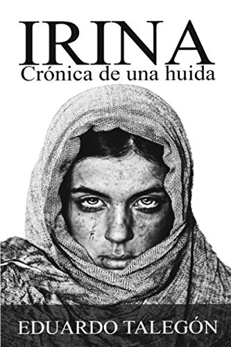 IRINA: Crónica de una huida book