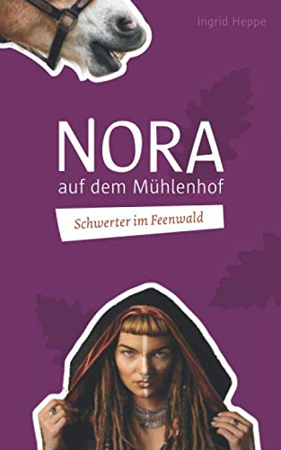 Schwerter im Feenwald: Nora auf dem Mühlenhof book