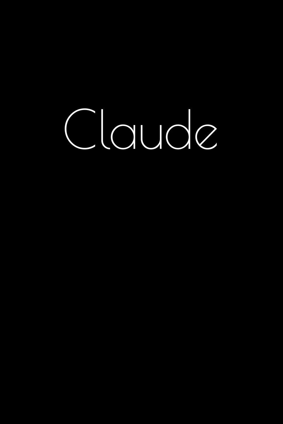 Claude: Notebook / Journal / Diary - 6 x 9 inches (15,24 x 22,86 cm), 150 pages. Personalized for Claude. Books