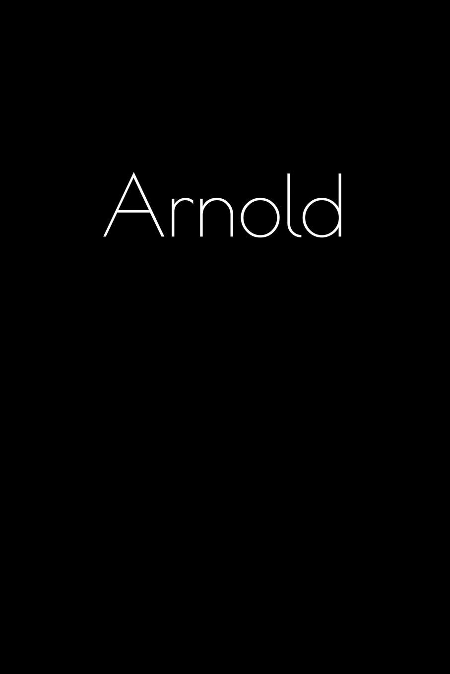 Arnold: Notebook / Journal / Diary - 6 x 9 inches (15,24 x 22,86 cm), 150 pages. Personalized for Arnold. Books