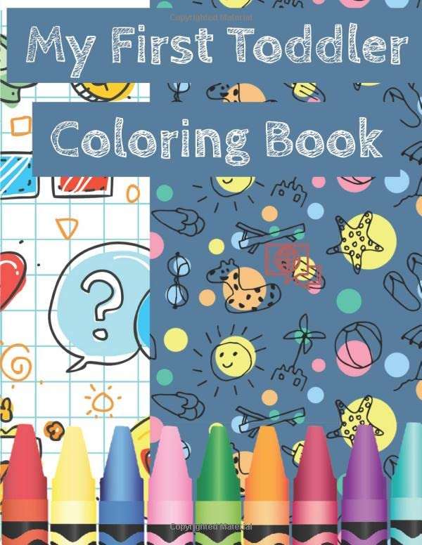 My First Toddler Coloring Book: Fun with Letters, Numbers, Colors, Shapes,Trucks, Planes, Cars and Animals. toddler coloring book ages 1-3 and 2-4 , ... Boys, Girls, activity books for preschooler . Tiptoi & Games