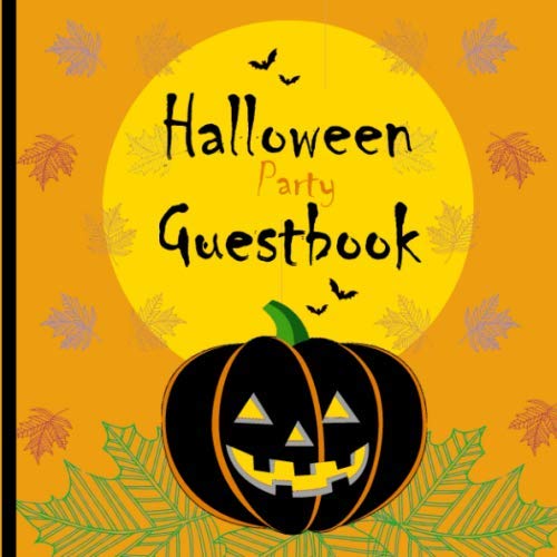 Halloween Party Guestbook: Jack o lantern Guest book Blank Lined Notebook 8.25 x 8.25 Orange Cover (Special Occasion Books, Band 0) Cooking & Enjoying