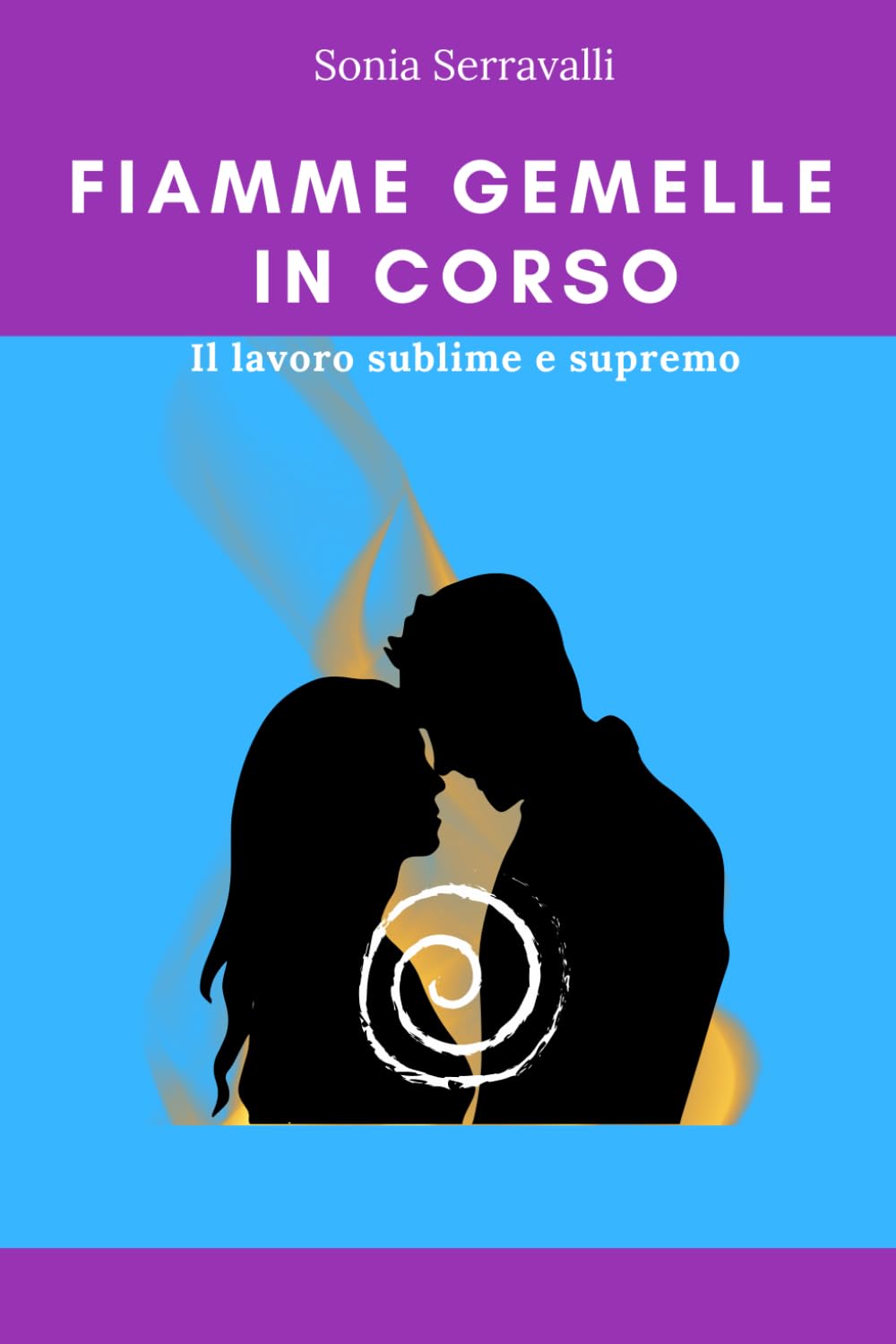 FIAMME GEMELLE IN CORSO: Il lavoro sublime e supremo book