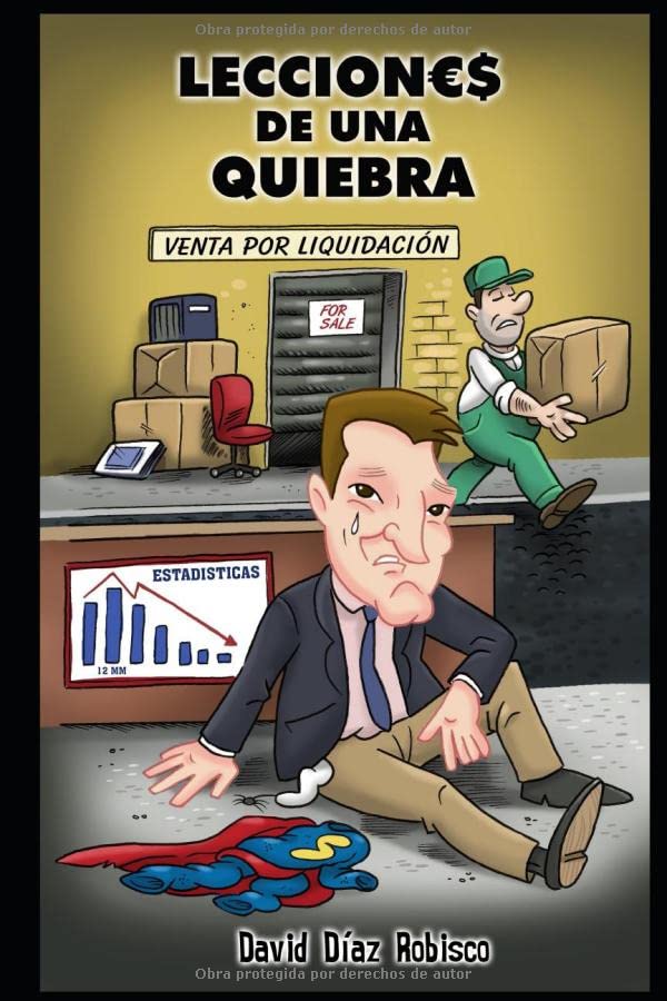 Lecciones de una quiebra: Cómo pasé de 0 a 12 millones de euros de facturación en 6 años y luego quebré book