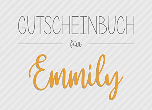 Gutscheinbuch für Emmily: 20 Blanko-Gutscheine zum selbst ausfüllen als Geschenk zum Geburtstag oder zu Weihnachten Partnership & Love