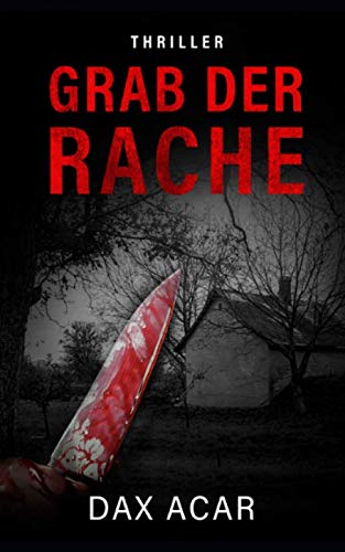 Grab der Rache: Thriller Action & Adventure