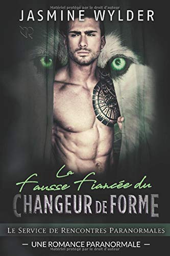 La Fausse Fiancée du Changeur de Forme: Une Romance Paranormale book