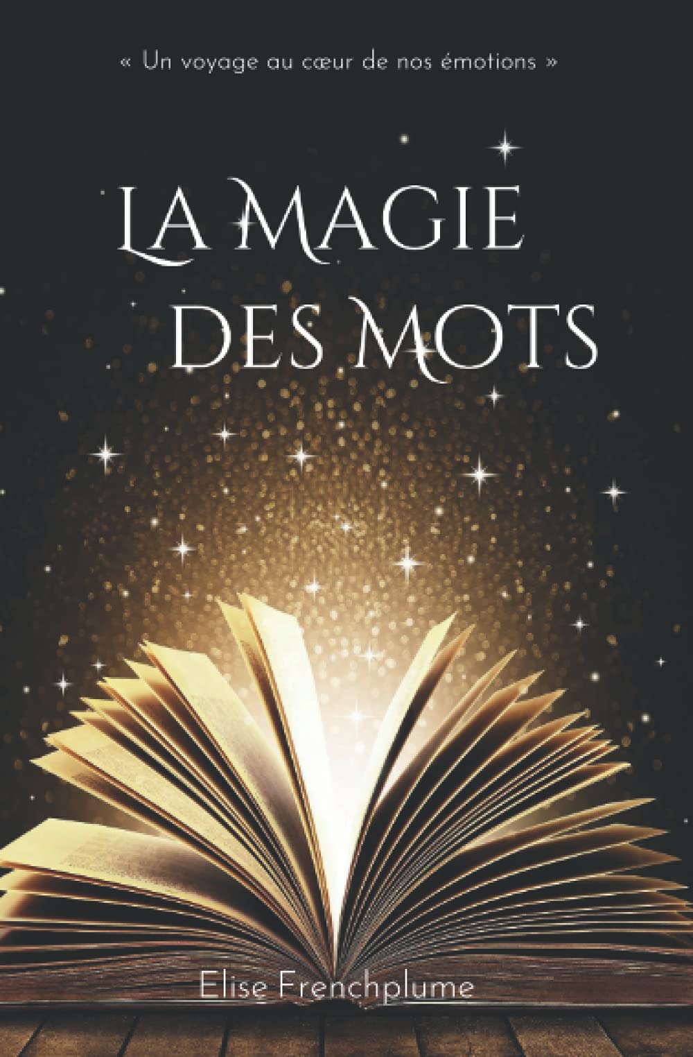 La magie des mots: un voyage au cœur de nos émotions book