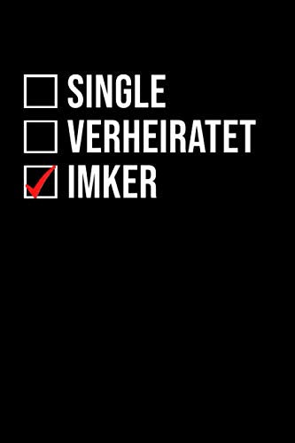 Single Verheiratet Imker: Biene Bienen Imker Notizbuch Tagebuch 6"x9" (ca. DIN A5) liniert Mathematics