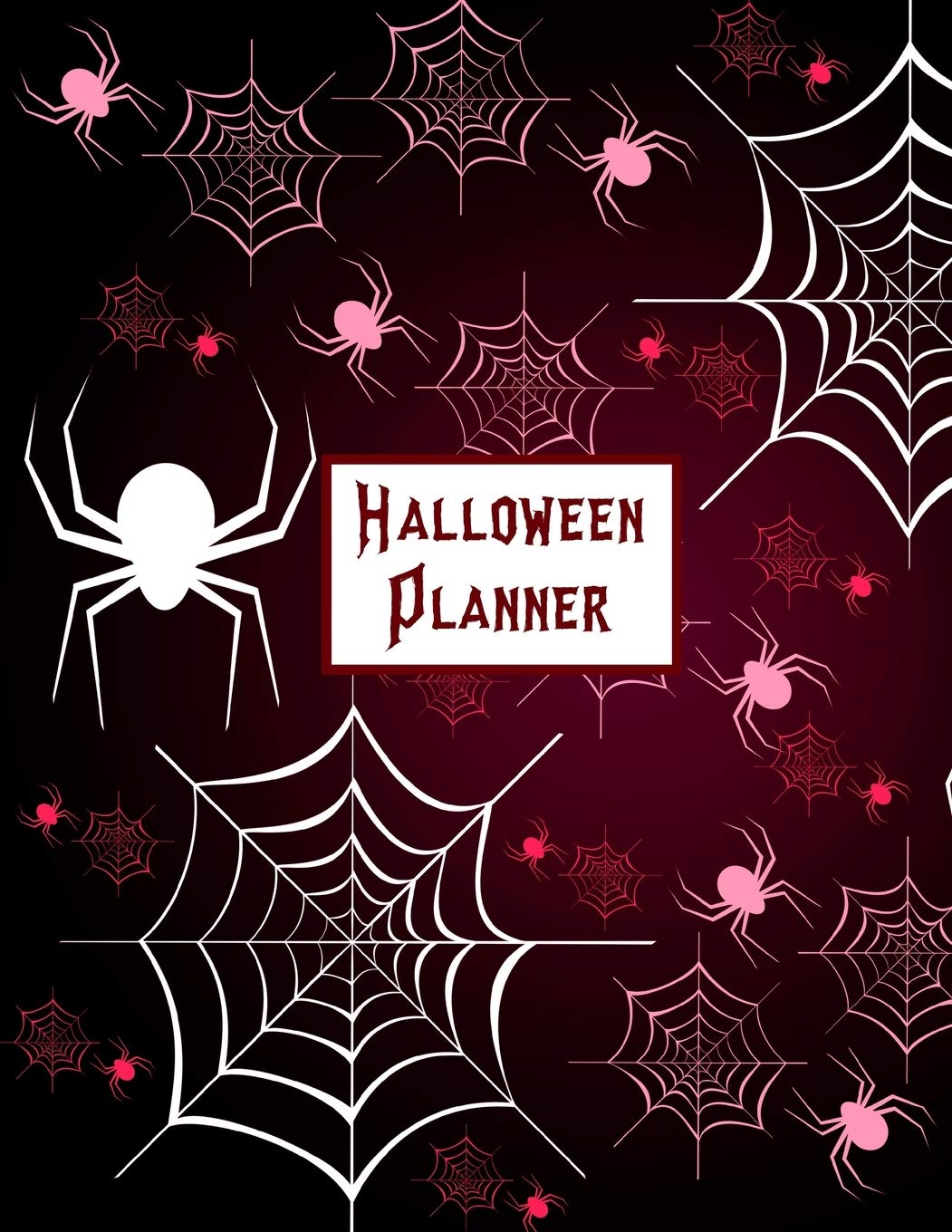 Halloween Planner: Plan For The Perfect Halloween Party, Ultimate Halloween Holiday Organizer Journal Notebook Religion & Esotericism