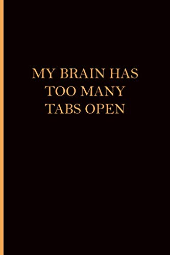 My Brain Has Too Many Tabs Open: Blank Lined Notebooks funny, Funny Gifts For Boss, Boss Notebook Books
