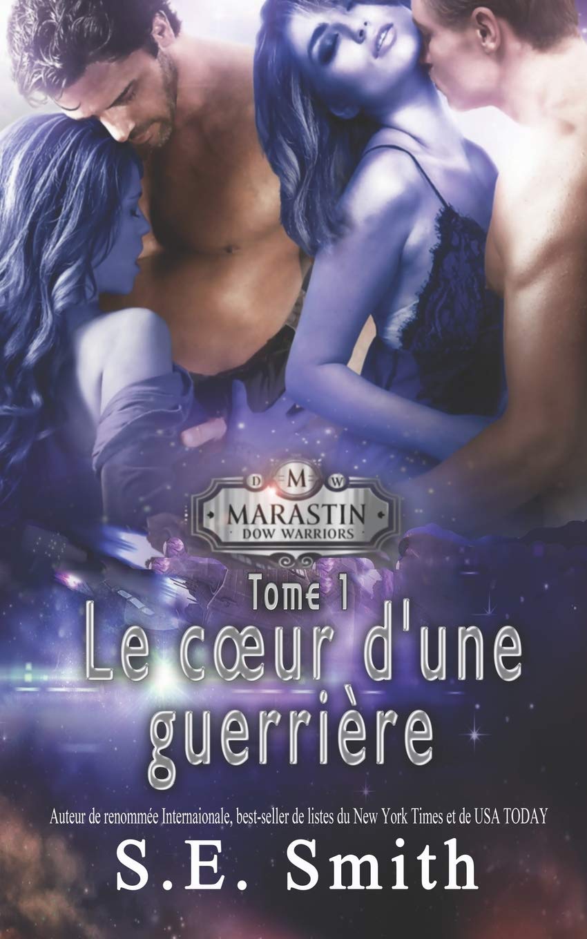 Le cœur d'une guerrière: Marastin Dow, une nouvelle (Les Guerriers de Marastin Dow, Band 1) Romance
