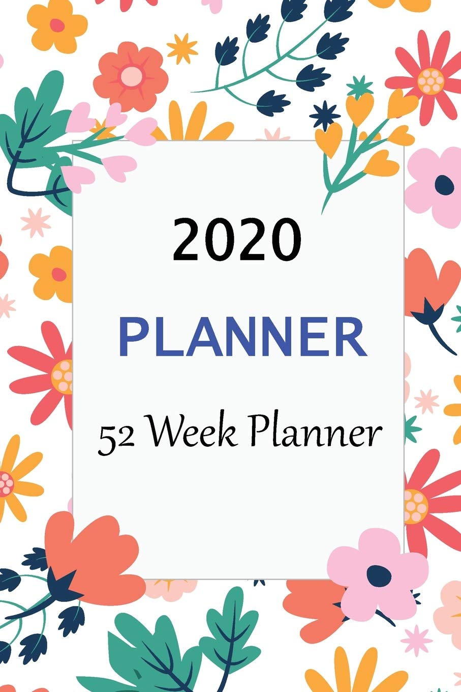 2020 PLANNER: 2020 Planner for 52 weeks will help you plan for the year. size 6 x 9 inche Film, Art & Culture