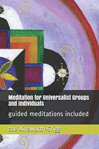Meditation for Universalist Groups and Individuals: guided meditations included Religion & Esotericism