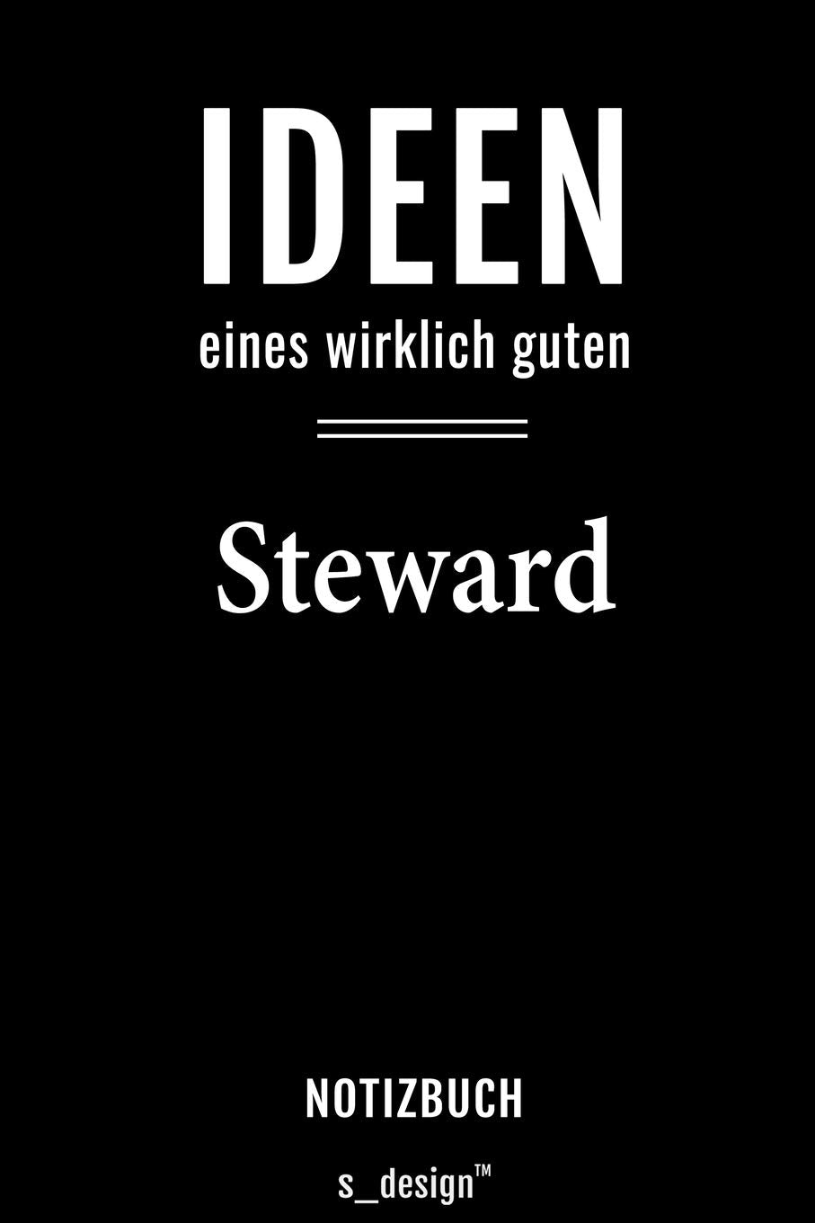 Notizbuch für Stewards / Steward / Flugbegleiter / Flugbegleiterin: Originelle Geschenk-Idee Memories