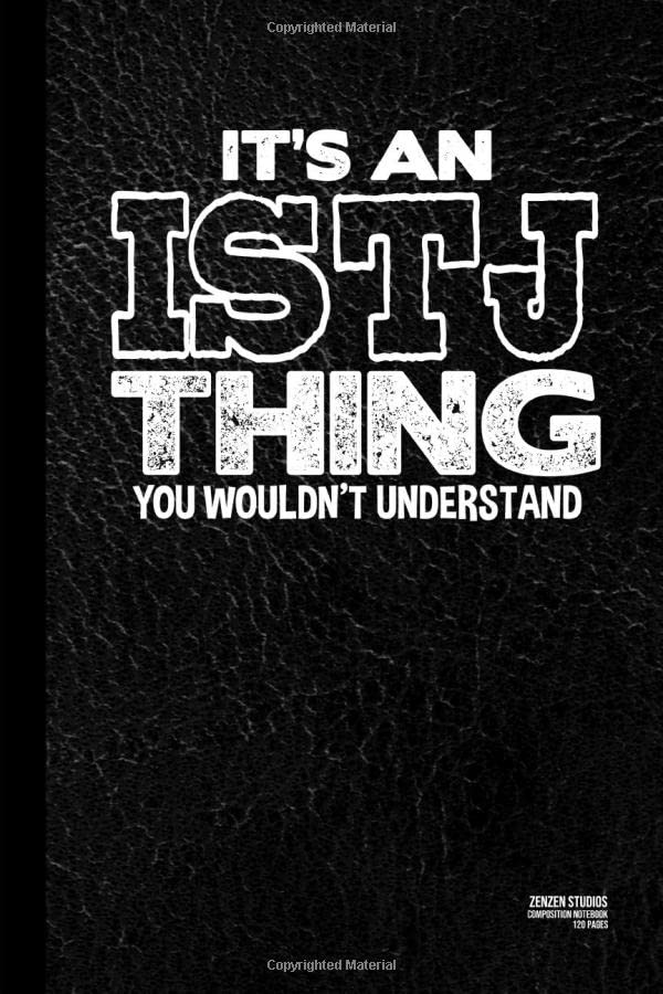 It's an ISTJ Thing You Wouldn't Understand Psychology