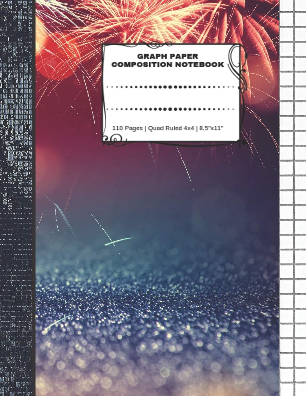 Graph Paper Composition Notebook: 110 Pages | Quad Ruled 4x4 | 8.5" x 11": Fireworks Large Notebook with Grid Paper | Math Notebook For Students Mathematics