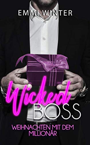 Wicked Boss: Weihnachten mit dem Millionär (Millionaires NightClub, Band 11) Contemporary literature