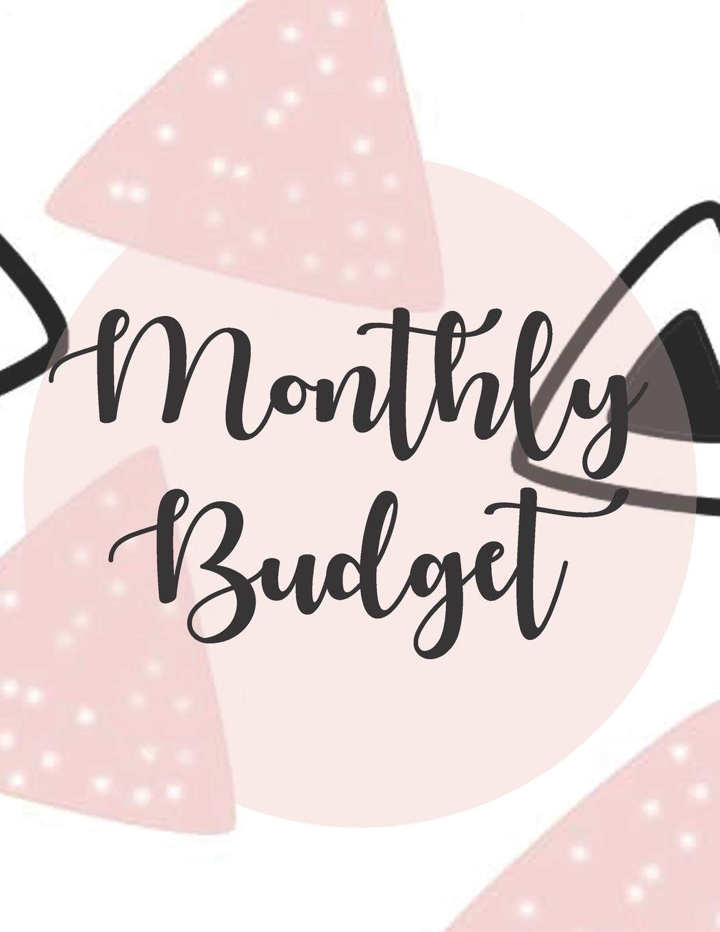 Monthly Budget: Notebook to Track Finances, Household Expenses, Family Income & Financial Goals. Monthly Budget Planner Notebook with Worksheets for ... Community (Budget Tracker Workbook, Band 1) Business, Finance & Career