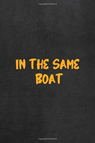 In The Same Boat: All Purpose 6x9 Blank Lined Notebook Journal Way Better Than A Card Trendy Unique Gift Gray Rock English Slang book
