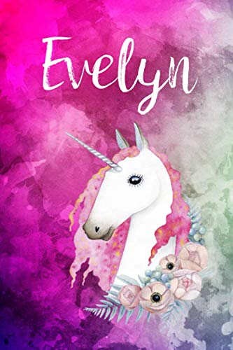 Evelyn: Cute Unicorn Notebook Writing Journal for Girls,6x9 dimension|121pages,Personalized With Name, Personalized Writing Journal,Notebook for Women and Girls, Personalized Notebook/Journal Gift Self-help